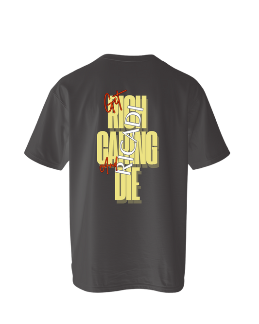 RICADI "Get Rich, Caring and Die" Round-Neck T-Shirt